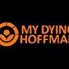 My Dying Hoffman