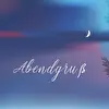 Аbendgrüß