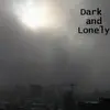 DarkAndLonely