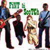 Fint in Scotch and FILTR3