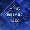 Epic Music Mix