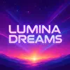 Lumina Dreams