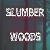 Slumber Woods