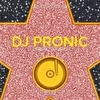 DJ PRONIC