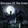 Disciples Of The Crow