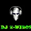 Dj X-Nikos