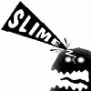 =Slime=