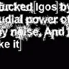 i fucked Igos by audial power of my noise. And he like it
