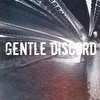 Gentle Discord