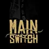 Main Switch