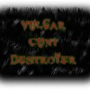 Vulgar Cunt Destroyer