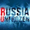 RUSSIA UNFROZEN