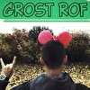 GRost Rof