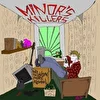 Minor's Killers