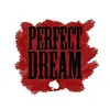 Perfect Dream