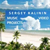 Sergey Kalinin Music Video Projects