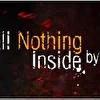 All Nothing Inside