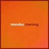 Monday morning