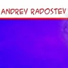 Andrey Radostev - offical music