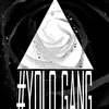 Yolo Gang
