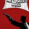 One-Bullet Mike