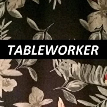 Tableworker