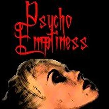Psycho Emptiness