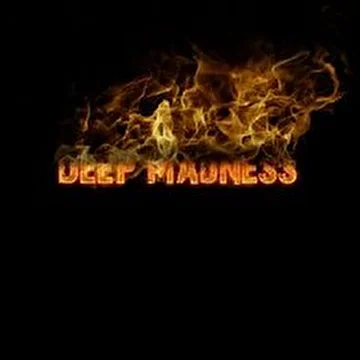 Deep Madness