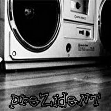 PreZideNT