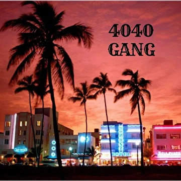 4040 GANG