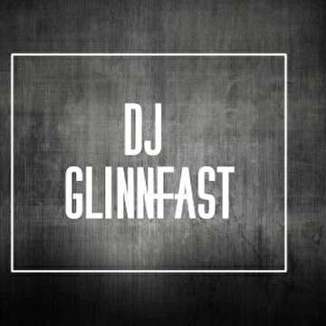DJ GLinnfast