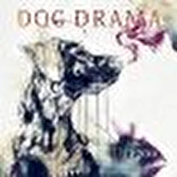 Dog Drama
