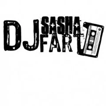 Dj Sasha Fart