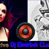 DJ ELMIRBEK MUZIC 2019