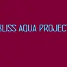 Bliss Aqua Project
