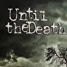Until The Death- Darkest Hour EP 2013