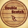 Double Scotch