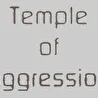 Temple Of Aggression