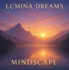 Lumina Dreams