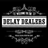 Delay Dealers
