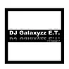 DJ Galaxyzz E.T.