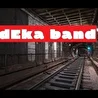 дЭка band