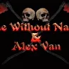 The Without Name & Alex Van