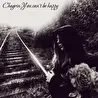 Chagrin-You can't be You can't be happy