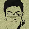 Brutal Pigs