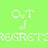 out of regrets