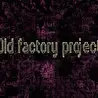 OLD FACTORY PROJECT