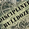 Disciplined Bulldozer