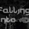 Falling Into