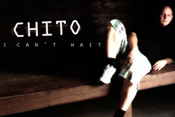 CHITO - I Can't Wait (2015)